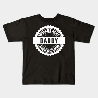 Worlds Best Daddy - Fathers Day New Dad Kids T-Shirt